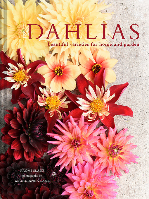 Title details for Dahlias by Naomi Slade - Wait list